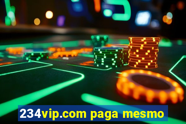 234vip.com paga mesmo